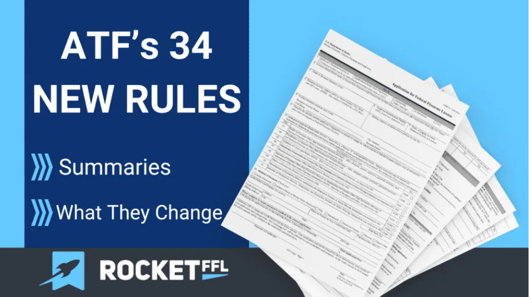 BREAKING: ATF’s Landmark 34 Rule Package