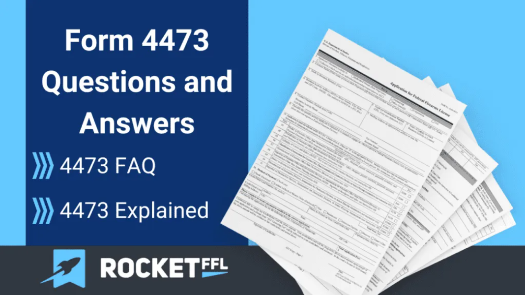 Form 4473 Questions and Answers