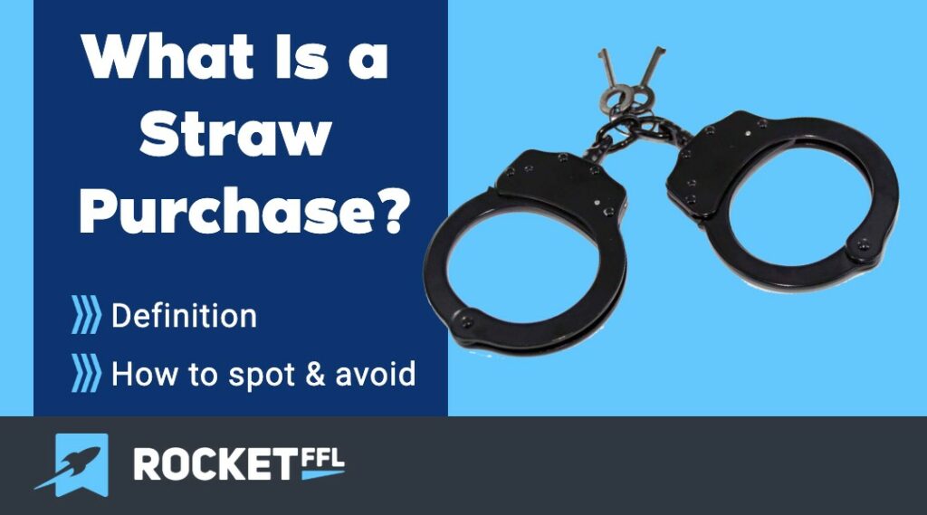What is a Straw Purchase?