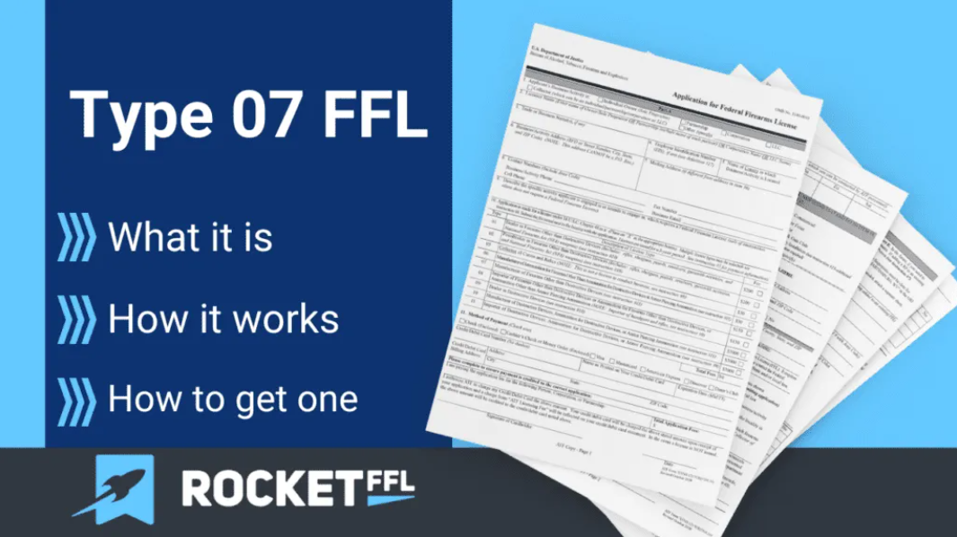 Type 7 FFL – What it is and How to Get One