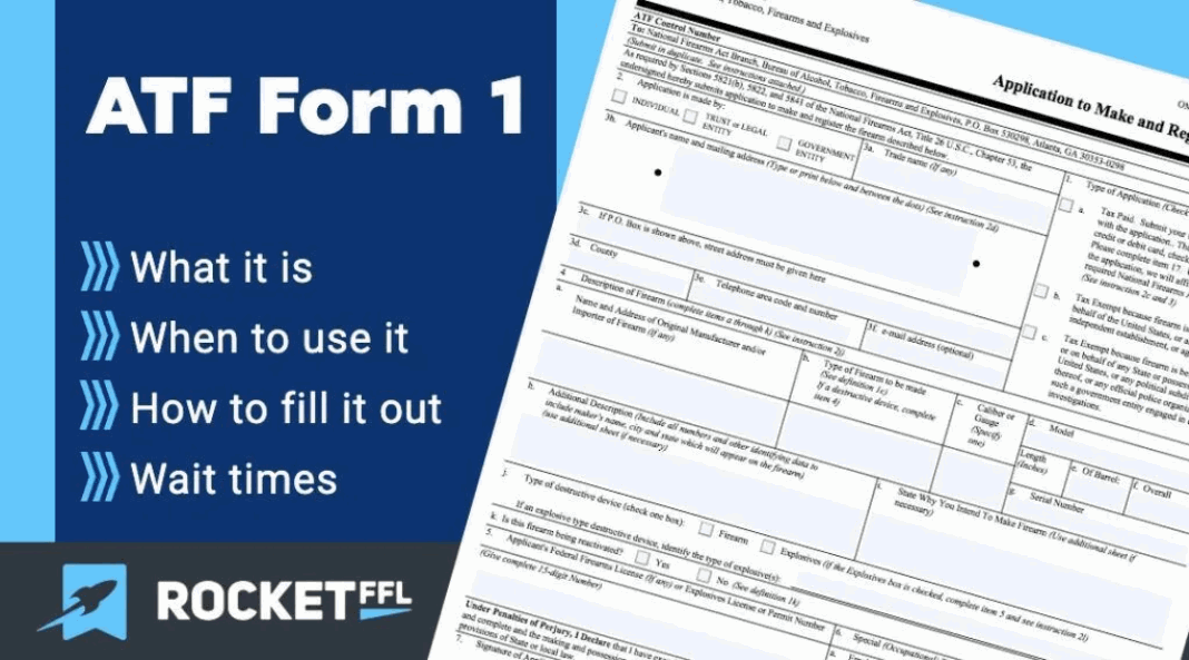 ATF Form 1 – Everything You Need to Know