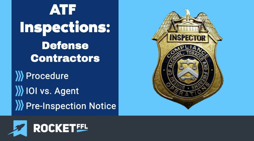 ATF Inspection Process for DOD Contractors