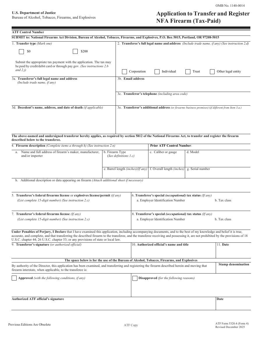 ATF Form 4 (ATF Form 5320.4), Application to Transfer and Register NFA Firearm (Tax-Paid), Revised December 2025