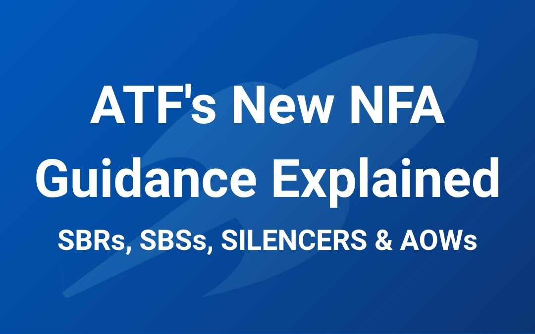 ATF Stops Enforcing the NFA for SBRs, SBSs, Silencers, and AOWs: What It Means